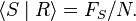 \langle S \mid R \rangle = F_S / N.