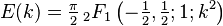 E(k) = \tfrac{\pi}{2}\, _2F_1\left(-\tfrac{1}{2},\tfrac{1}{2};1;k^2\right)