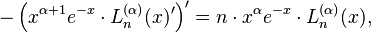 -\left(x^{\alpha+1} e^{-x}\cdot L_n^{(\alpha)}(x)^\prime\right)^\prime= n\cdot x^\alpha e^{-x}\cdot L_n^{(\alpha)}(x),