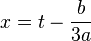  x=t-\frac{b}{3a}