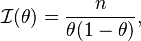 \mathcal{I}(\theta) = \frac{n}{\theta(1-\theta)},