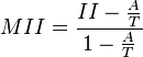  MII = \frac{ II - \frac{ A }{ T } }{ 1 - \frac{ A }{ T } } 