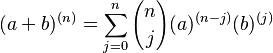 (a + b)^{(n)} = \sum_{{j=0}}^n {n \choose j} (a)^{(n-j)}(b)^{(j)}