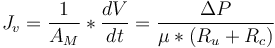  J_v = \frac{1}{A_M}*\frac{dV}{dt} = \frac{\Delta P}{\mu *(R_u + R_c)}