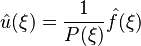  \hat u(\xi) = \frac{1}{P(\xi)} \hat f(\xi) 