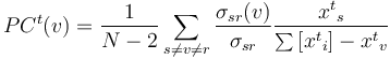 PC^t(v)= \frac{1}{N-2}\sum_{s \neq v \neq r}\frac{\sigma_{sr}(v)}{\sigma_{sr}}\frac{{x^t}_s}{{\sum {[{x^t}_i}]}-{x^t}_v}