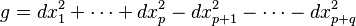 g = dx_1^2 + \cdots + dx_p^2 - dx_{p+1}^2 - \cdots - dx_{p+q}^2