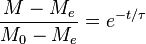 \frac{M-M_e}{M_0-M_e}=e^{-t/\tau}