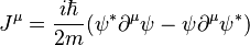 J^\mu = \frac{i\hbar}{2m}(\psi^*\partial^\mu\psi - \psi\partial^\mu\psi^*)