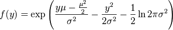 f(y) = \exp\left(\frac{y\mu - \frac{\mu^2}{2}}{\sigma^2} - \frac{y^2}{2\sigma^2} - \frac{1}{2}\ln{2\pi\sigma^2}\right)
