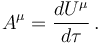 A^\mu = \frac{d U^\mu}{d\tau} \,.