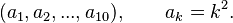 (a_1,a_2,...,a_{10}), \qquad a_k = k^2.