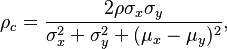 \rho_c = \frac{2\rho\sigma_x\sigma_y}{\sigma_x^2 + \sigma_y^2 + (\mu_x - \mu_y)^2},