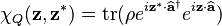 \chi_Q(\mathbf{z},\mathbf{z}^*)= \operatorname{tr}(\rho e^{i\mathbf{z}^*\cdot\widehat{\mathbf{a}}^{\dagger}}e^{i\mathbf{z}\cdot\widehat{\mathbf{a}}})