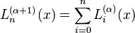 L_n^{(\alpha+1)}(x)= \sum_{i=0}^n L_i^{(\alpha)}(x)