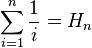 \sum_{i=1}^n \frac{1}{i} = H_n