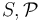 S, \mathcal{P}