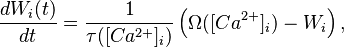 \frac{d W_i(t)}{d t}=\frac{1}{\tau([Ca^{2+}]_i)}\left(\Omega([Ca^{2+}]_i)-W_i\right),