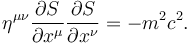 \eta^{\mu\nu}\frac{\partial S}{\partial x^\mu}\frac{\partial S}{\partial x^\nu} = -m^2c^2.