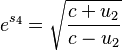  e^{s_4}=\sqrt{\frac{c+u_2}{c-u_2}} 