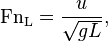 \mathrm{Fn_L} = \frac{u}{\sqrt{gL}},