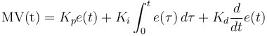 \mathrm{MV(t)}=K_p{e(t)} + K_i\int_{0}^{t}{e(\tau)}\,{d\tau} + K_d\frac{d}{dt}e(t)