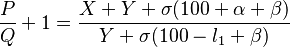 {{P \over Q} + 1} = {{X + Y + \sigma (100 + \alpha + \beta)} \over {Y + \sigma (100 - l_1 + \beta)}}