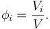 \phi_i = \frac {V_i}{V}.