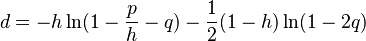 d = -h \ln(1-{p\over h}-q)-{1\over2}(1-h)\ln(1-2q)