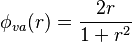  \phi_{va} (r) = \frac{2 r}{1 + r^2 } \ 