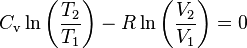 C_\text{v} \ln\left(\frac{T_2}{T_1}\right) - R \ln \left(\frac{V_2}{V_1}\right) = 0