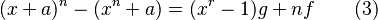 (x + a)^n - (x^n + a) = (x^r - 1)g + nf \qquad (3)