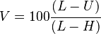 V = 100 \cfrac{{(L-U)}}{{(L-H)}}