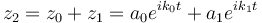 z_2=z_0+z_1=a_0 e^{i k_0 t}+a_1 e^{i k_1 t}