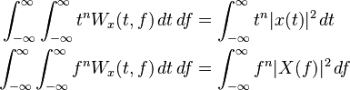 \begin{align}
  \int_{-\infty}^\infty \int_{-\infty}^\infty t^nW_x(t,f)\,dt\,df &= \int_{-\infty}^\infty t^n|x(t)|^2\,dt \\
  \int_{-\infty}^\infty \int_{-\infty}^\infty f^nW_x(t,f)\,dt\,df &= \int_{-\infty}^\infty f^n|X(f)|^2\,df
\end{align}