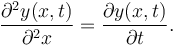 {\partial^2 y(x,t)\over \partial^2 x } ={\partial y(x,t) \over \partial t}.