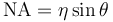 \mathrm{NA}=\eta\sin\theta