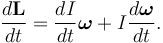 \frac{d\mathbf{L}}{dt} = \frac{dI}{dt}\boldsymbol{\omega} + I\frac{d\boldsymbol{\omega}}{dt}. 