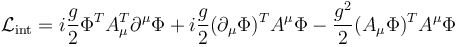 \ \mathcal{L}_\mathrm{int} = i\frac{g}{2} \Phi^T A_{\mu}^T \partial^\mu \Phi + i\frac{g}{2}  (\partial_\mu \Phi)^T A^{\mu} \Phi - \frac{g^2}{2} (A_\mu \Phi)^T A^\mu \Phi