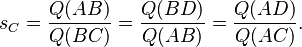 s_C = \frac{Q(AB)}{Q(BC)} = \frac{Q(BD)}{Q(AB)} = \frac{Q(AD)}{Q(AC)}.