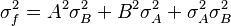 \sigma_f^2 = A^2\sigma_B^2 + B^2\sigma_A^2 +  \sigma_A^2\sigma_B^2 