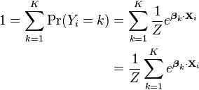 
\begin{align}
1 = \sum_{k=1}^{K} \Pr(Y_i=k) &= \sum_{k=1}^{K} \frac{1}{Z} e^{\boldsymbol\beta_k \cdot \mathbf{X}_i} \\
 &= \frac{1}{Z} \sum_{k=1}^{K} e^{\boldsymbol\beta_k \cdot \mathbf{X}_i} \\
\end{align}
