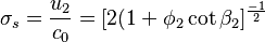 \,\sigma_s = \frac{u_2}{c_0} = [2 ( 1 + \phi_2 \cot{\beta_2}]^{- 1 \over{2}}