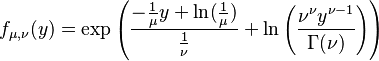 f_{\mu,\nu}(y) = \exp\left(\frac{-\frac{1}{\mu}y+\ln(\frac{1}{\mu})}{\frac{1}{\nu}}+ \ln\left(\frac{\nu^\nu y^{\nu-1}}{\Gamma(\nu)}\right)\right)