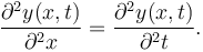 {\partial^2y(x,t)\over\partial^2 x }={\partial^2y(x,t)\over\partial^2t}.