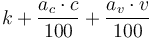 k + {a_{c} \cdot c\over 100} + {a_{v} \cdot v\over 100}