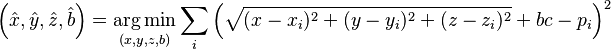 \left( \hat{x},\hat{y},\hat{z},\hat{b} \right) = \underset{\left( x,y,z,b \right)}{\arg \min} \sum_i \left( \sqrt{(x-x_i)^2 + (y-y_i)^2 + (z-z_i)^2} + bc - p_i \right)^2