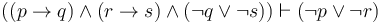 ((p \to q) \land (r \to s) \land(\neg q \lor \neg s)) \vdash (\neg p \lor \neg r)