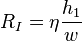  R_{I} = \eta \frac {h_1} {w} 