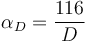 \alpha_D = \frac{116}{D}